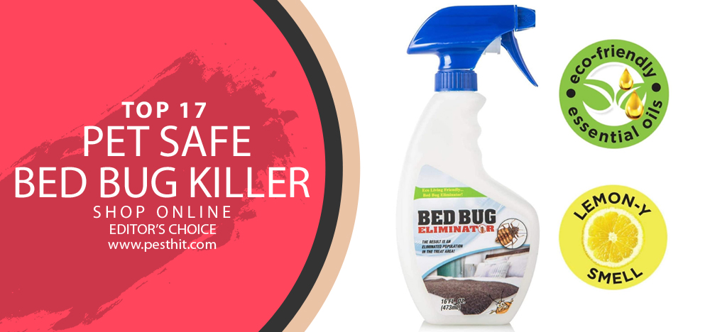 Best Pet Safe Bed Bug Killer Top 17 Pet Safe Bed Bug Killers